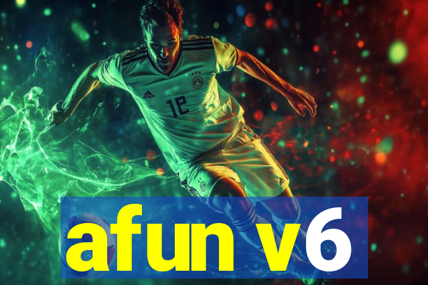 afun v6
